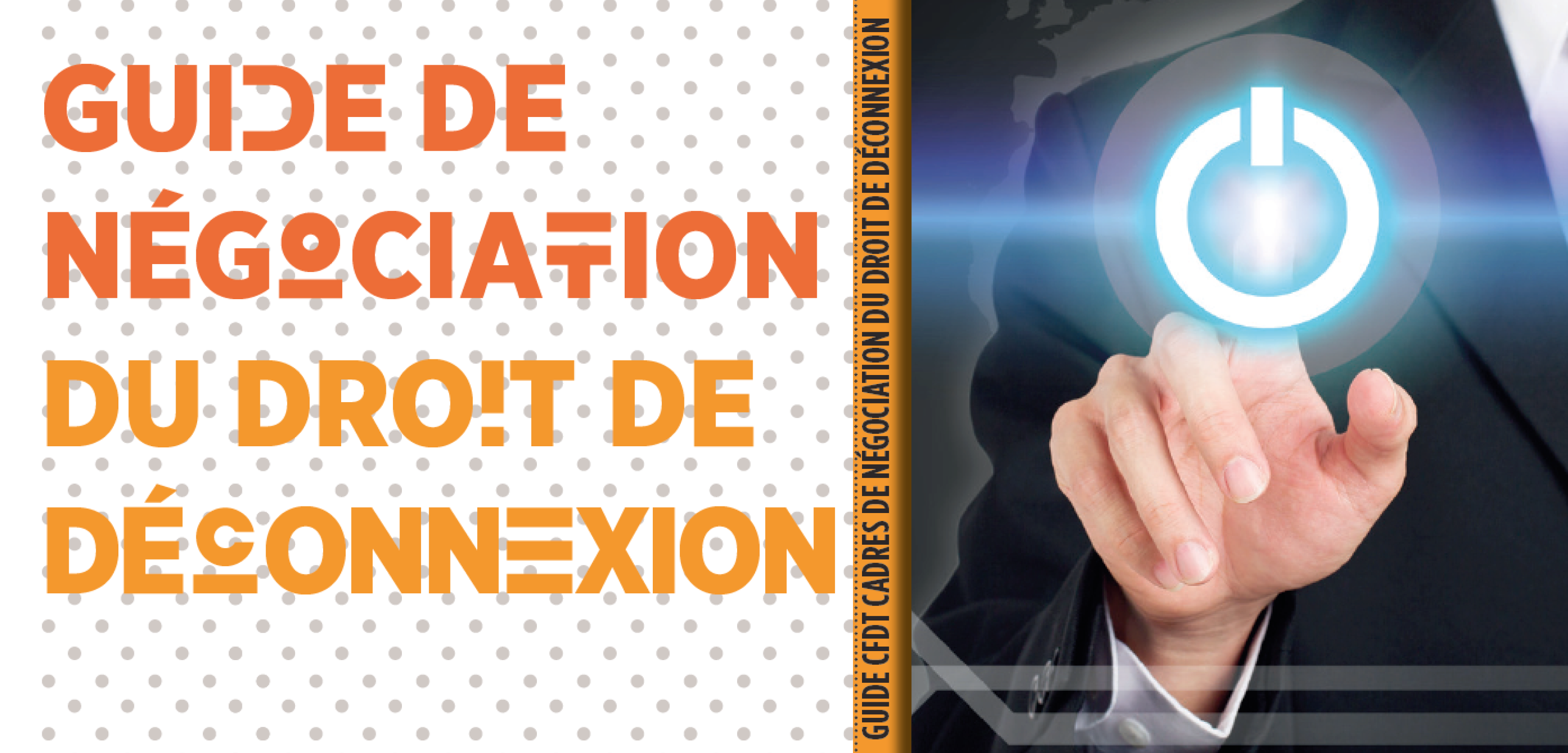 Guide Négocions le droit de déconnexion CFDT Cadres